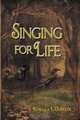 Singing for Life, Rebecca L. Goekler 