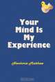 Your Mind Is My Experience, Nwokorie Matthew 