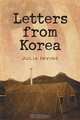 Letters from Korea, Julia Irvine 