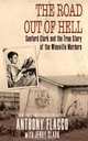 The Road Out of Hell, Anthony Flacco 