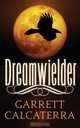 Dreamwielder, Garrett Calcaterra 