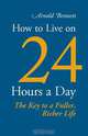 How to Live on 24 Hours a Day, Arnold Bennett 