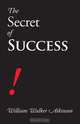 The Secret of Success, William Walker Atkinson 