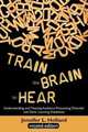 Train the Brain to Hear, Jennifer L. Holland 