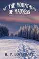 At the Mountains of Madness, H. P. Lovecraft 