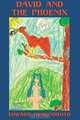 David and the Phoenix (Illustrated), Edward Ormondroyd 