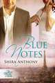 Blue Notes, Shira Anthony 