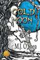 Cold Moon [Library Edition], M.J. O