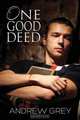 One Good Deed, Andrew Grey 