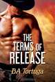 The Terms of Release, BA Tortuga 