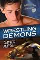 Wrestling Demons, Xavier Mayne 