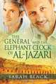 The General and the Elephant Clock of Al-Jazari, Sarah Black 