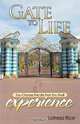 Gate To Life - You Choose the Life that You Shall Experience, Latresa Rice 
