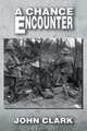 A Chance Encounter, John Clark 