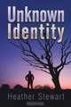 Unknown Identity, Heather Stewart 