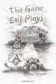 The Game Evil Plays, R. L. Stover 