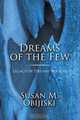 Dreams of the Few, Susan M. Obijiski 
