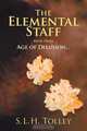 The Elemental Staff, S.L.H. Tolley 