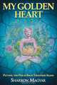 My Golden Heart, Sharron Magyar 
