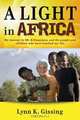 A Light in Africa, Lynn Kaziah Gissing 