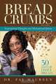 Bread Crumbs, Fay Maureen 