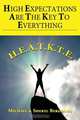 High Expectations Are The Key To Everything, Michael Bergdahl 