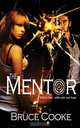The Mentor, Bruce Cooke 