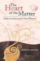 The Heart of the Matter- Individuation as an Ethical Process - PAPERBACK, Christina Becker 