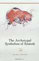 The Archetypal Symbolism of Animals, Barbara Hannah 