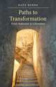 Paths to Transformation, Kate Burns 
