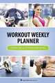 Workout Weekly Planner, Speedy Publishing LLC 