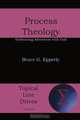 Process Theology, Bruce G Epperly 