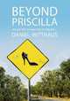 Beyond Priscilla, Daniel Witthaus 