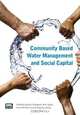 Community Based Water Management and Social Capital, 