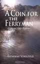 A Coin for the Ferryman, Katherine Scholfield 