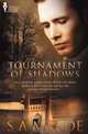 Tournament of Shadows, S. a. Meade 