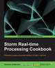 Storm Real-Time Processing Cookbook, Quinton Anderson 