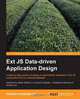Ext JS Data-Driven Application Design, Kazuhiro Kotsutsumi 