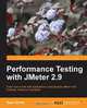 Performance Testing with Jmeter 2.9, Bayo Erinle 
