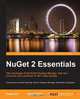 NuGet 2 Essentials, Damir Arh 