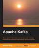 Apache Kafka, Nishant Garg 