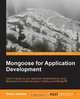 Mongoose for Application Development, Simon Holmes 
