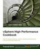 Vsphere High Performance Cookbook, Prasenjit Sarkar 