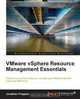 VMware vSphere Resource Management Essentials, Jonathan Frappier 