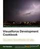 Visualforce Development Cookbook, Keir Bowden 