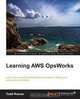 Learning Aws Opsworks, Todd Rosner 