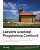 LabVIEW Graphical Programming Cookbook, Yik Yang 