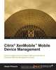 Citrix XenMobile Mobile Device Management, Akash Phoenix 