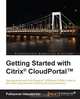 Getting Started with Citrix(r) Cloudportal, Puthiyavan Udayakumar 