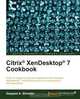 Citrix XenDesktop 7 Cookbook, Gaspare A. Silvestri 